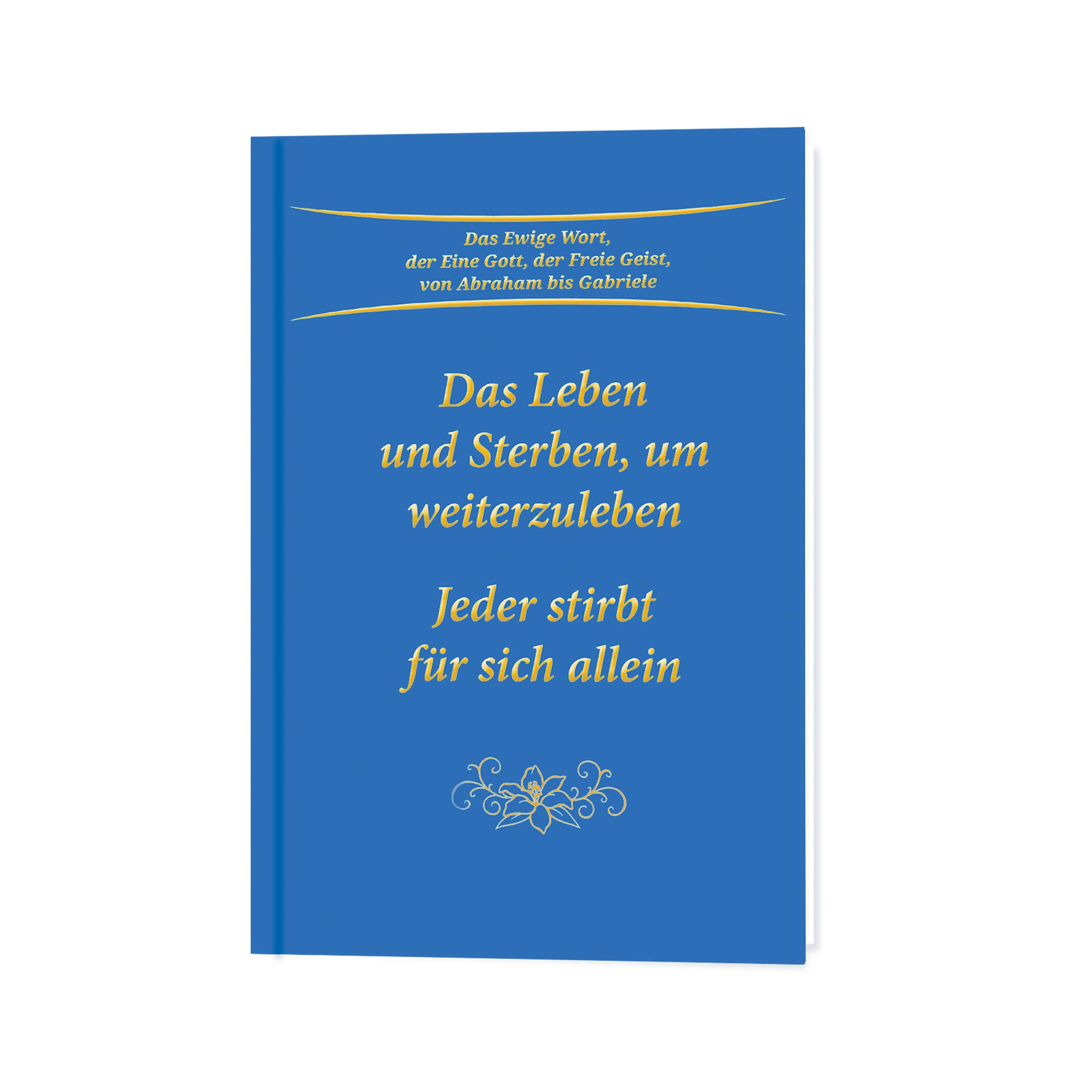 Das Leben und Sterben, um weiterzuleben kaufen Das Leben und Sterben, um weiterzuleben