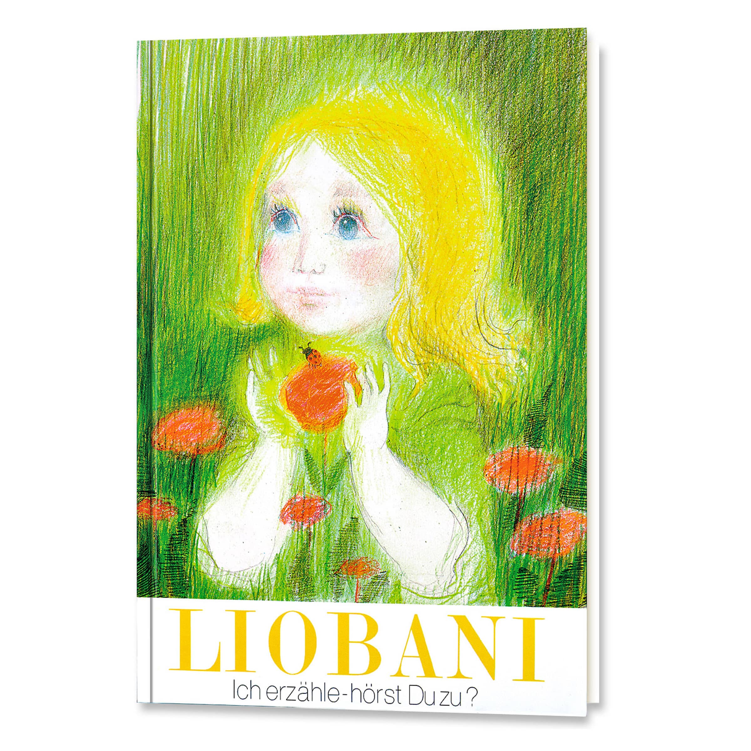 Liobani: Ich erzähle – hörst Du zu? kaufen Liobani: Ich erzähle – hörst Du zu?